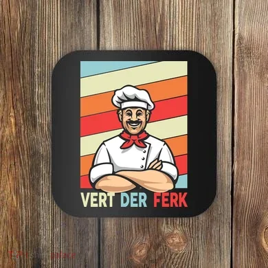Vert Der Ferk Retro Poster Chef Coaster