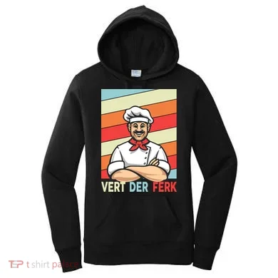Vert Der Ferk Retro Poster Chef Women's Hoodie