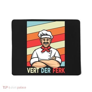 Vert Der Ferk Retro Poster Chef Mousepad