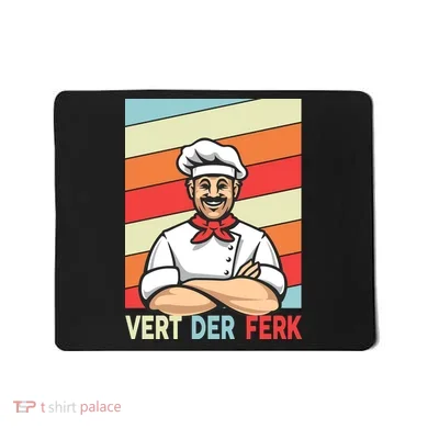 Vert Der Ferk Retro Poster Chef Mousepad