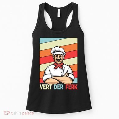 Vert Der Ferk Retro Poster Chef Women's Tank Top