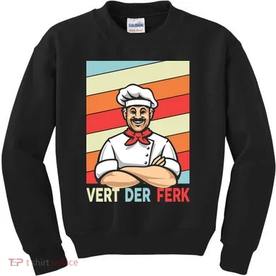 Vert Der Ferk Retro Poster Chef Kids Sweatshirt