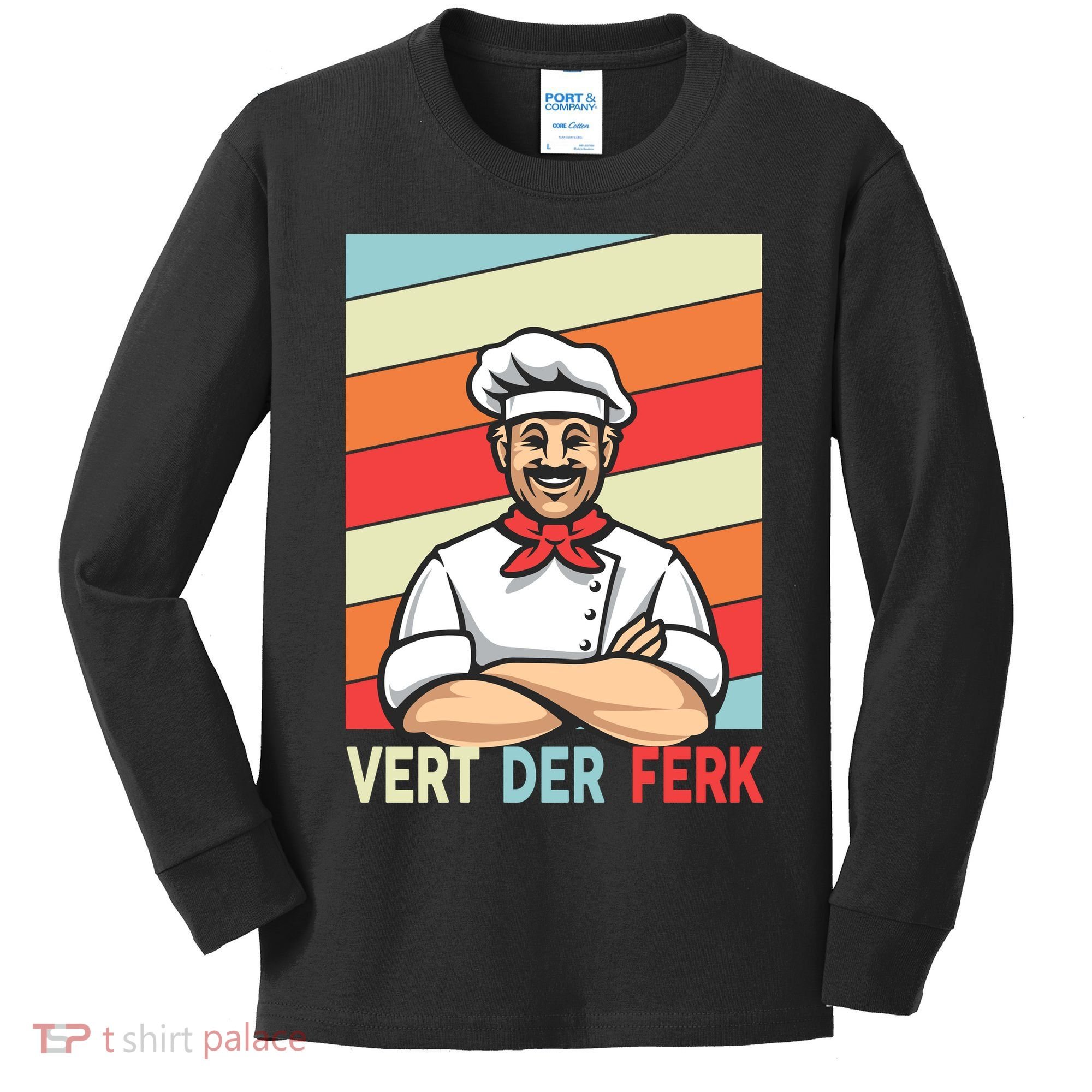 Vert Der Ferk Retro Poster Chef Kids Long Sleeve Shirt