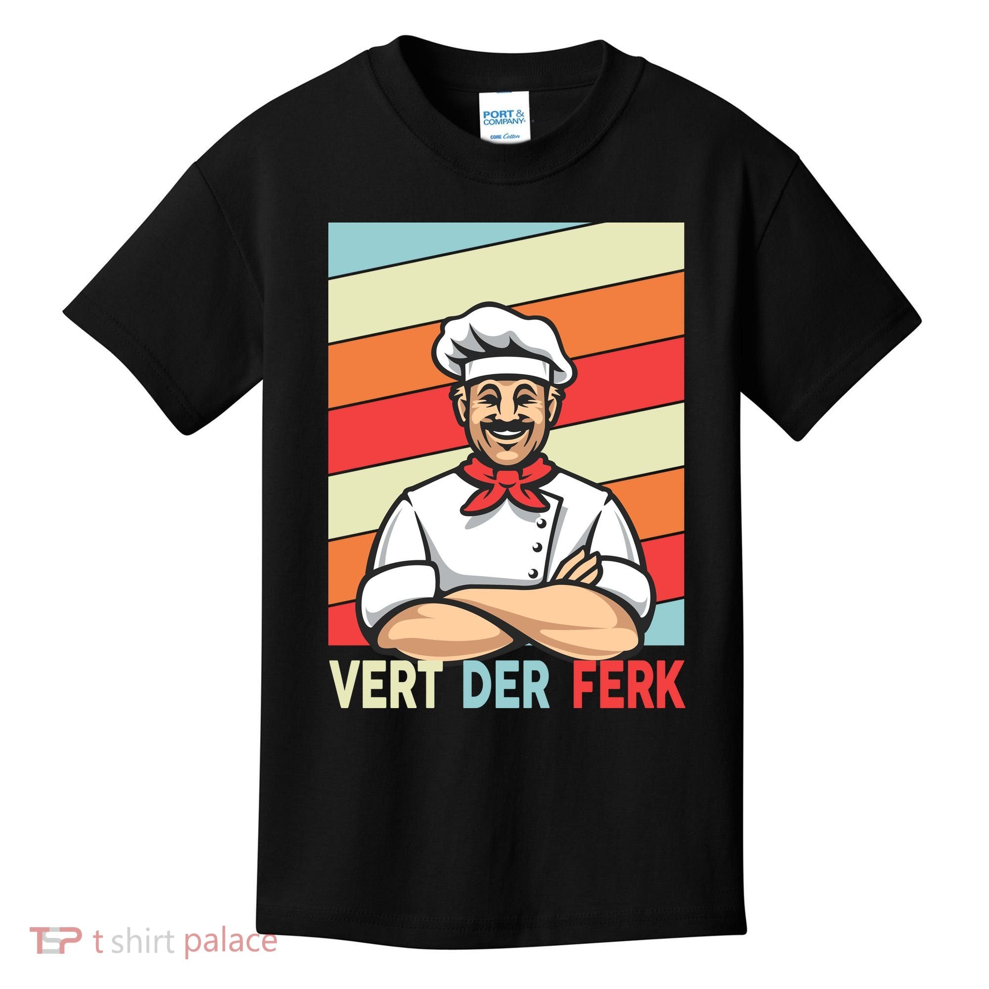 Vert Der Ferk Retro Poster Chef Kids T-Shirt