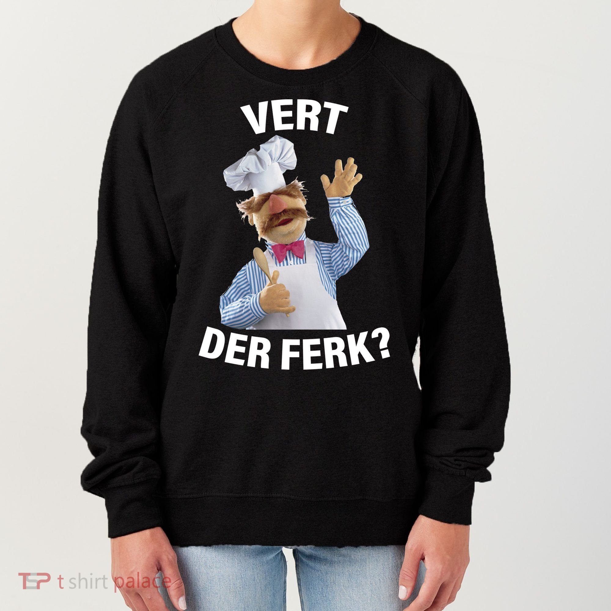 Vert Der Ferk Swedish Chef Women's Sweatshirt