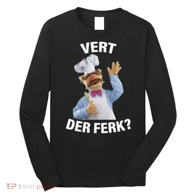 Vert Der Ferk Swedish Chef Long Sleeve Shirt