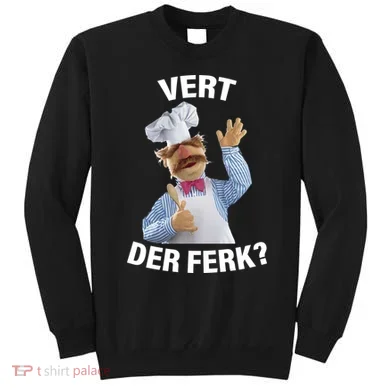 Vert Der Ferk Swedish Chef Sweatshirt