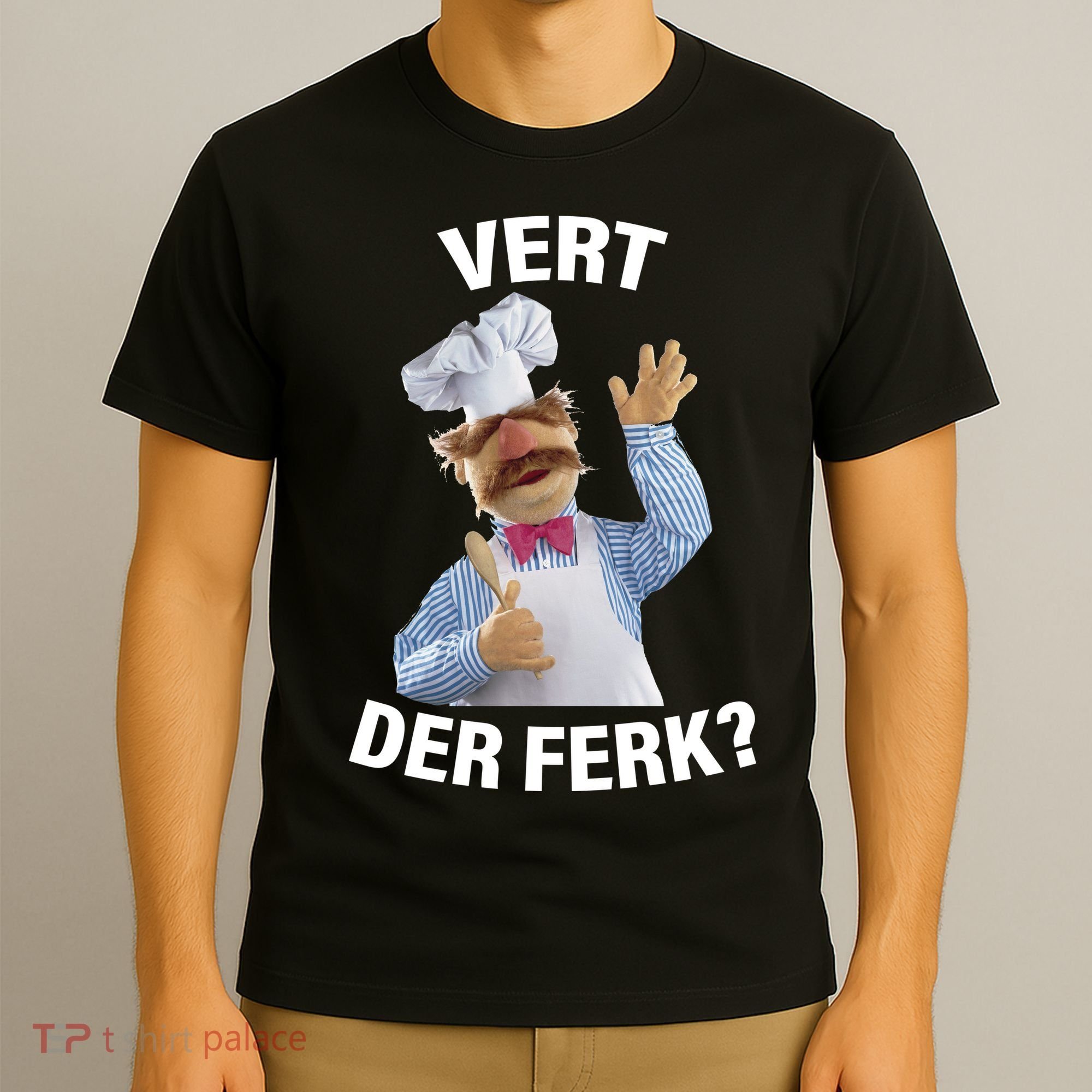 Vert Der Ferk Swedish Chef T-Shirt