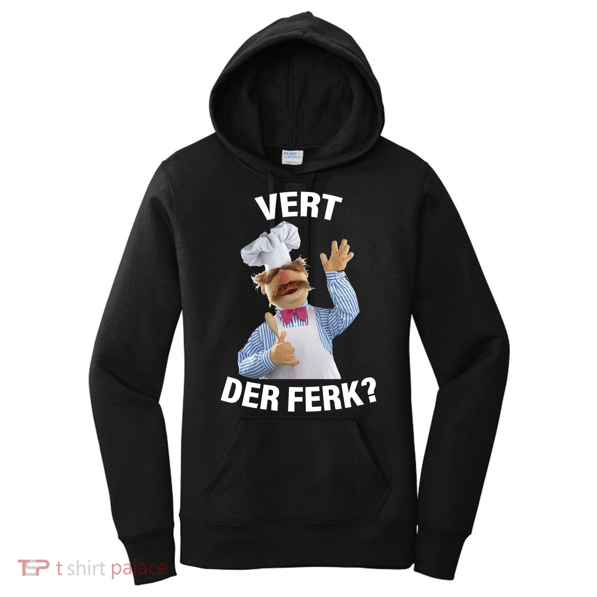 Vert Der Ferk Swedish Chef Women's Hoodie