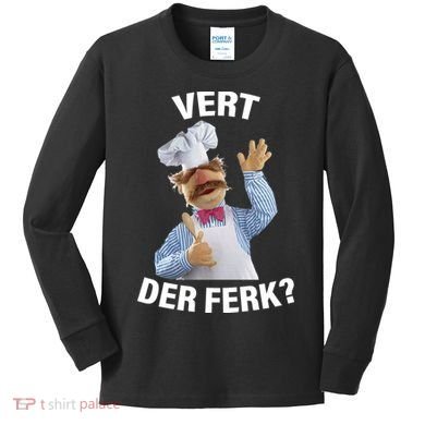 Vert Der Ferk Swedish Chef Kids Long Sleeve Shirt