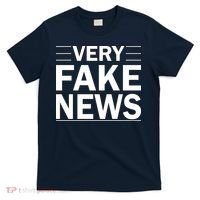 Very Fake News Funny Political T-Shirt thumb 0