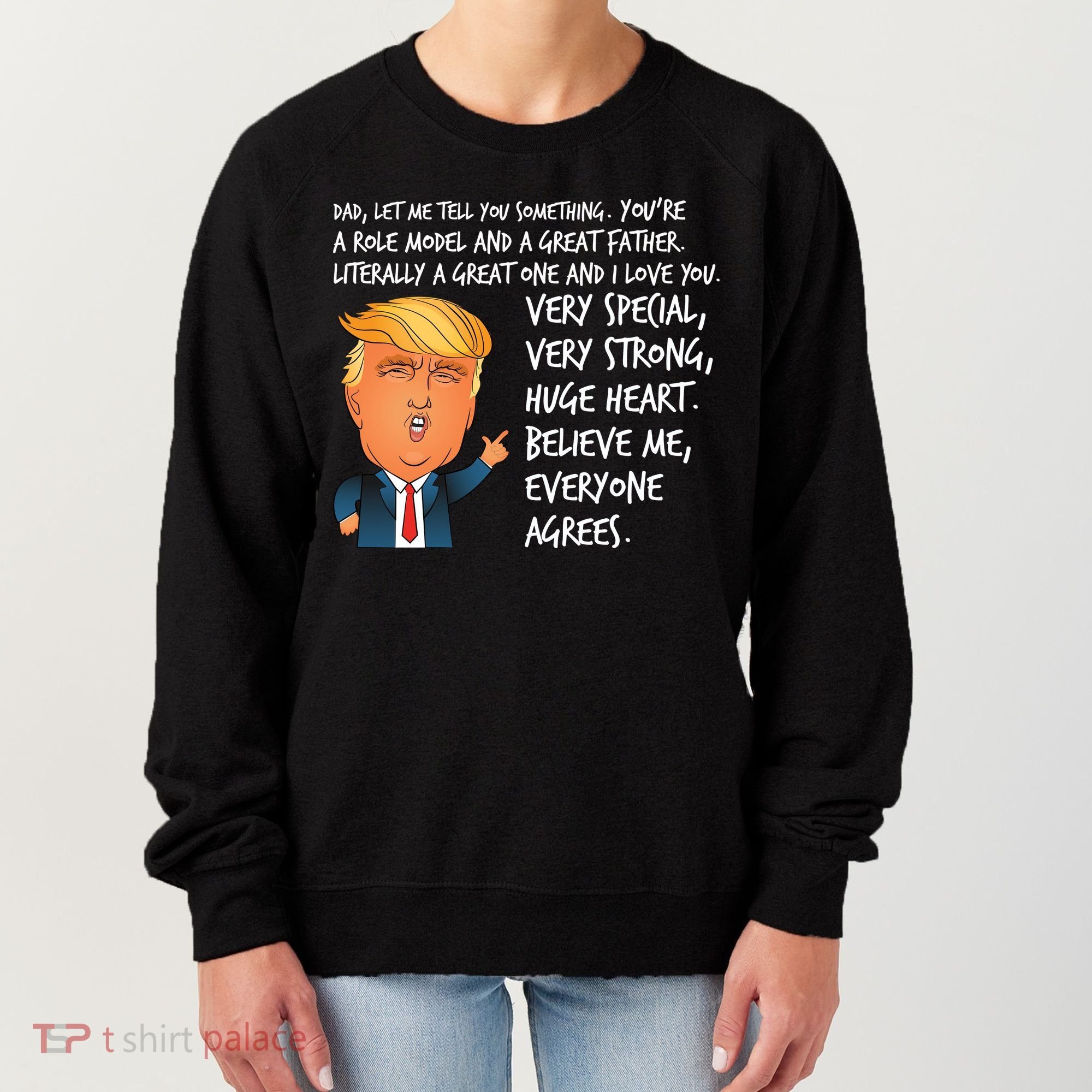 Very Special Dad Donald Trump Fathers Day Women's Sweatshirt