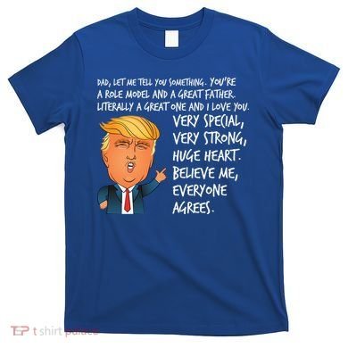 Very Special Dad Donald Trump Fathers Day T-Shirt