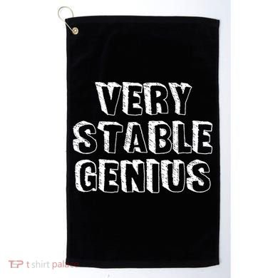 Very Stable Genius Golf Towel