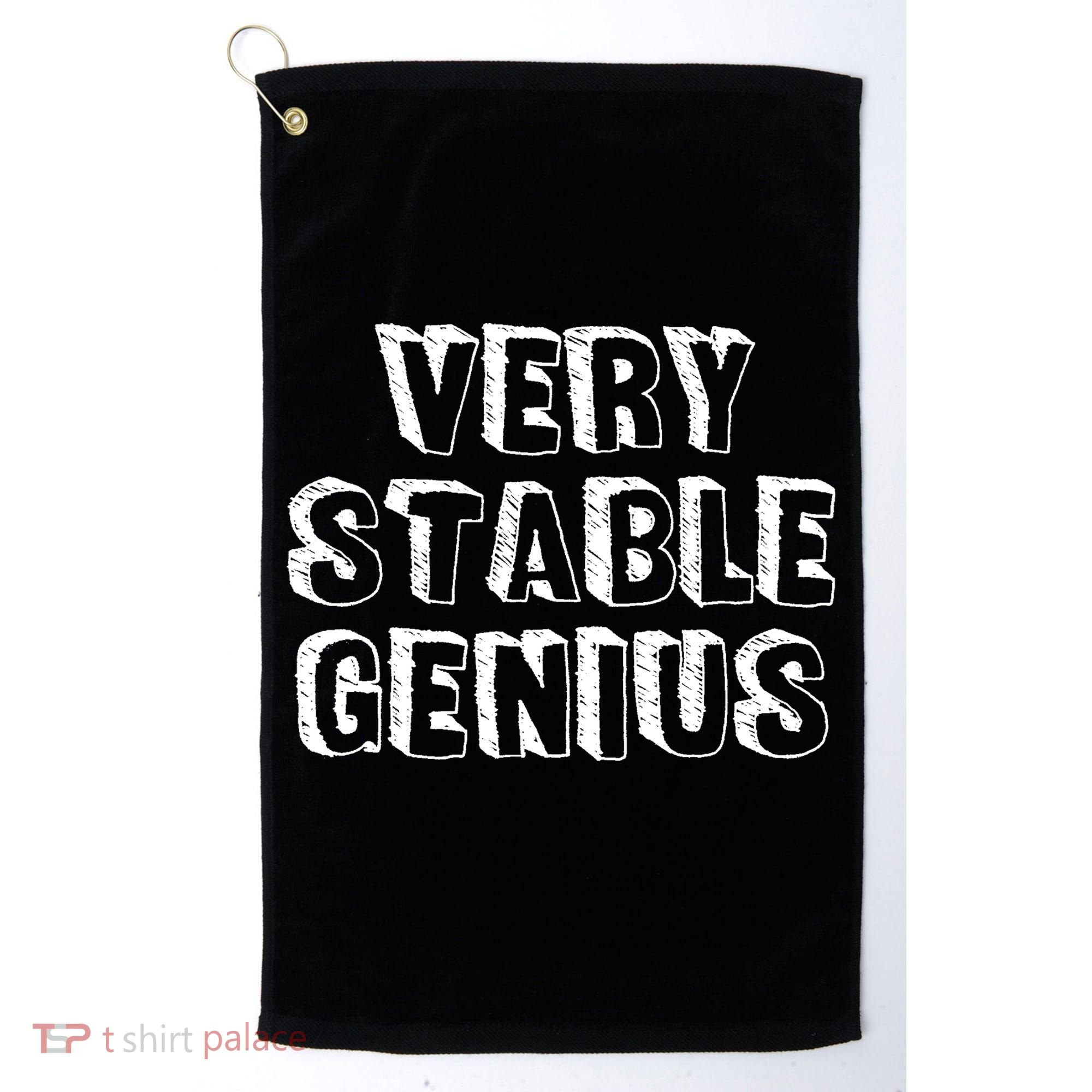 Very Stable Genius Golf Towel