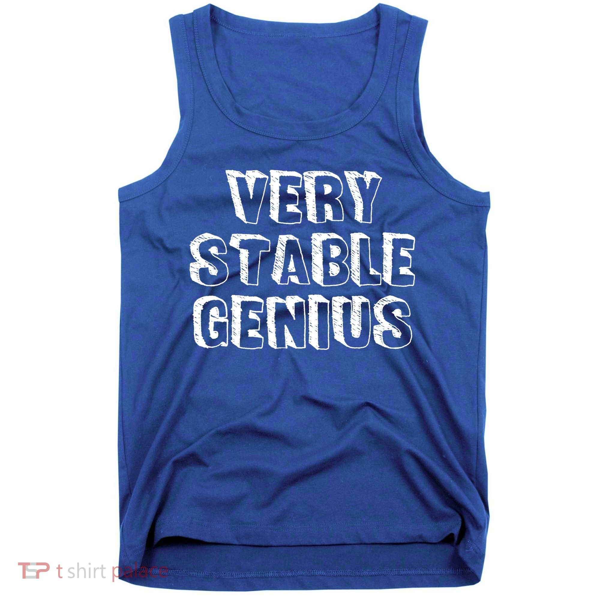 Very Stable Genius Tank Top