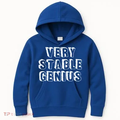 Very Stable Genius Kids Hoodie