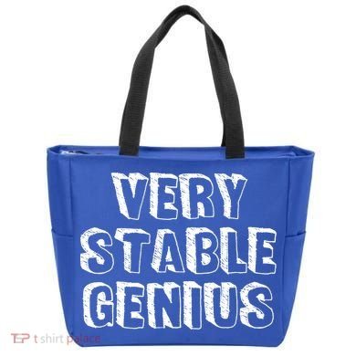 Very Stable Genius Tote Bag