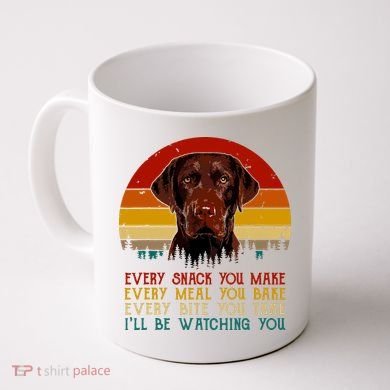 Vintage Every Snack You Make Dog Chocolate Lab Coffee Mug
