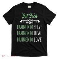 Vet Tech Trained To Serve Heal Love T-Shirt thumb 0