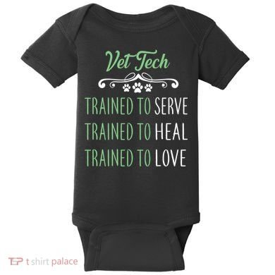 Vet Tech Trained To Serve Heal Love Baby Bodysuit