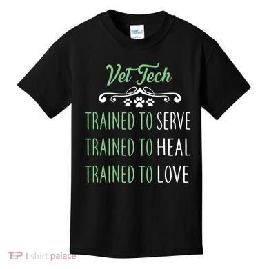 Vet Tech Trained To Serve Heal Love Kids T-Shirt