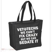 Vet Techs We Can't Fix Crazy But Can Sedate It Tote Bag thumb 2