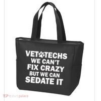 Vet Techs We Can't Fix Crazy But Can Sedate It Tote Bag thumb 3