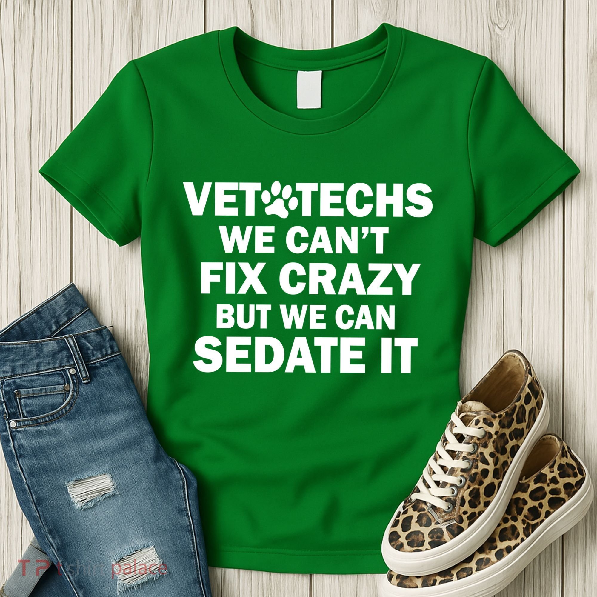 Vet Techs We Can't Fix Crazy But Can Sedate It Women's T-Shirt