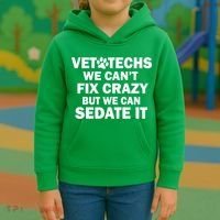 Vet Techs We Can't Fix Crazy But Can Sedate It Kids Hoodie thumb 3