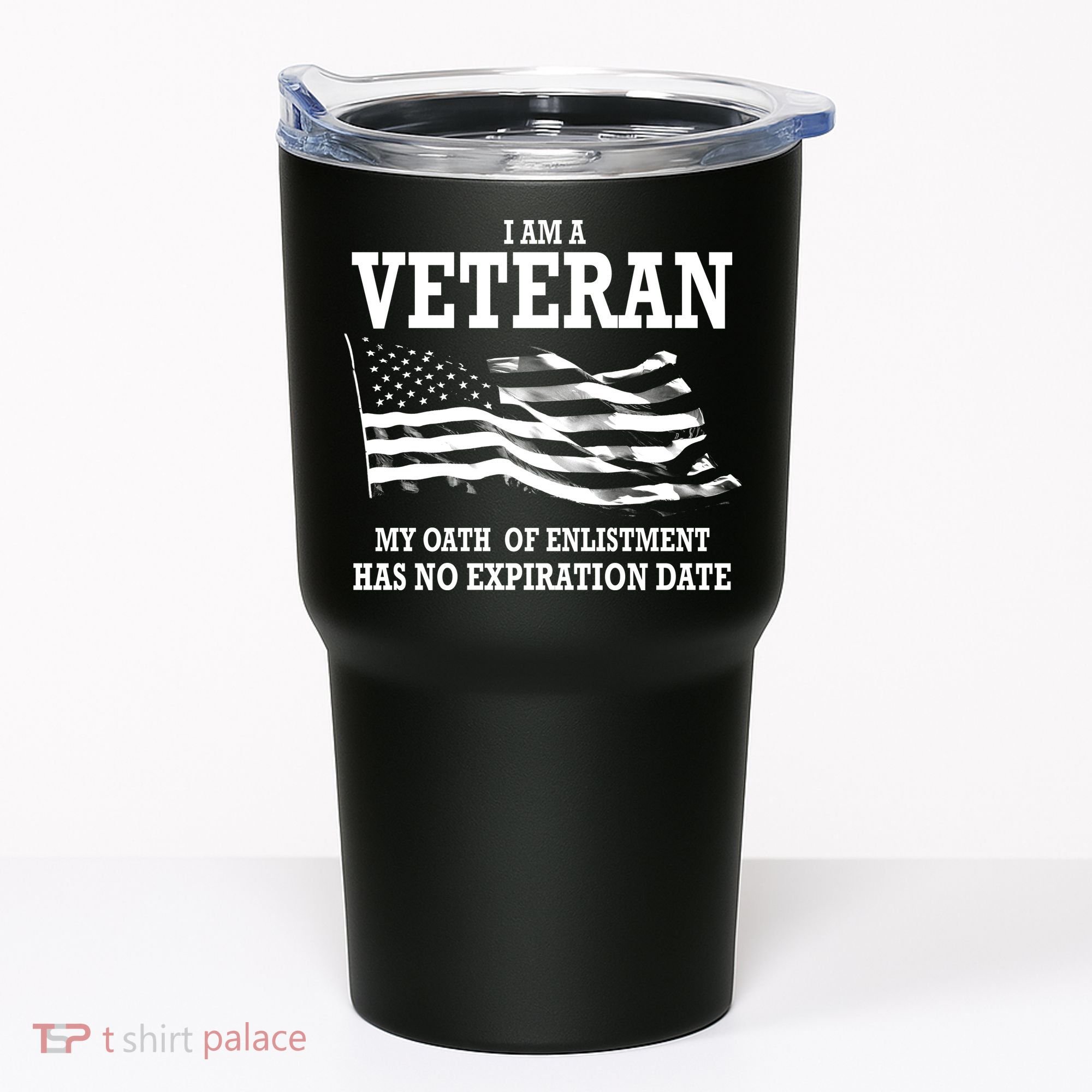 Veteran My Oath Of Enlistment Has No Expiration Date Tumbler