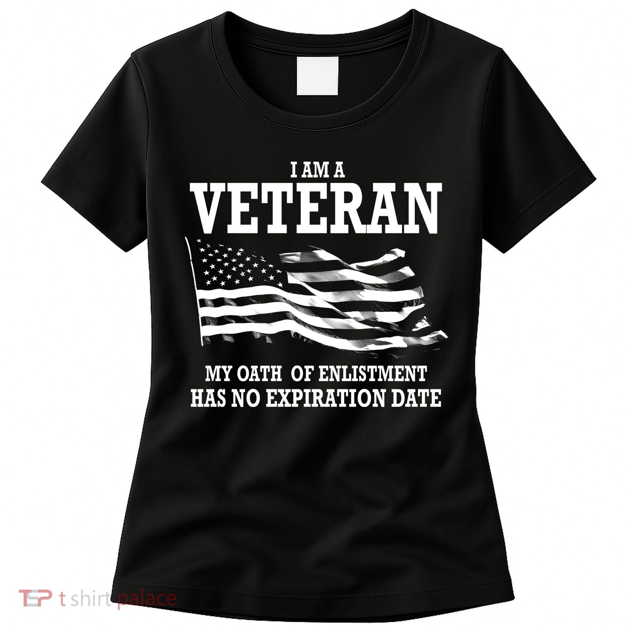 Veteran My Oath Of Enlistment Has No Expiration Date Women's T-Shirt