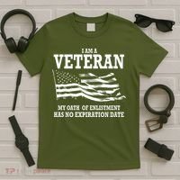 Veteran My Oath Of Enlistment Has No Expiration Date T-Shirt thumb 5