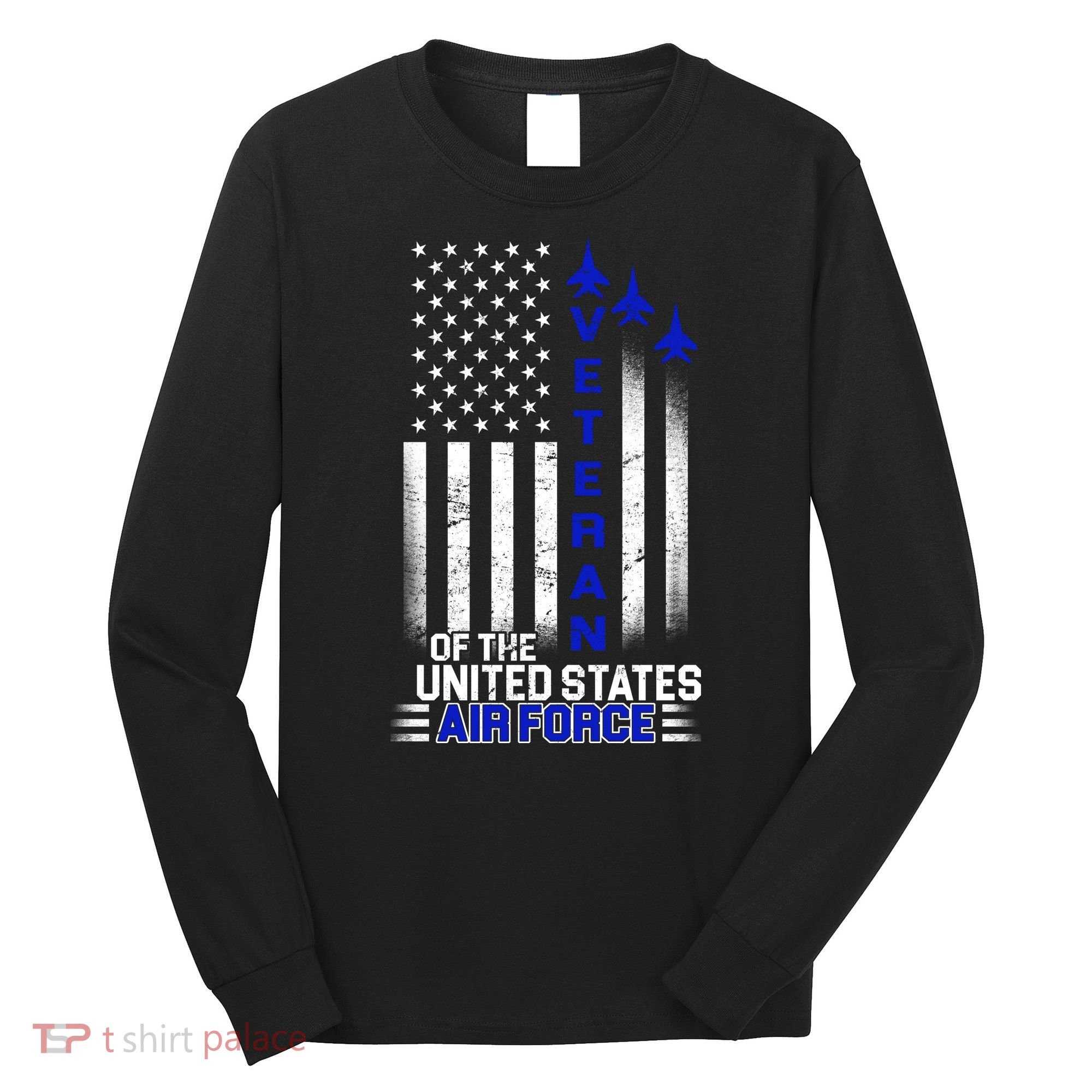 Veteran Of The United States Air Force Long Sleeve Shirt