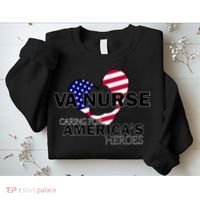 Veteran VA Nurse Caring For America's Heroes Sweatshirt thumb 2