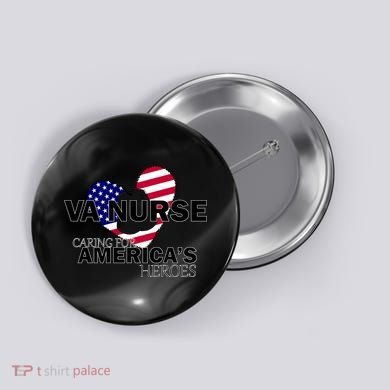 Veteran VA Nurse Caring For America's Heroes Button