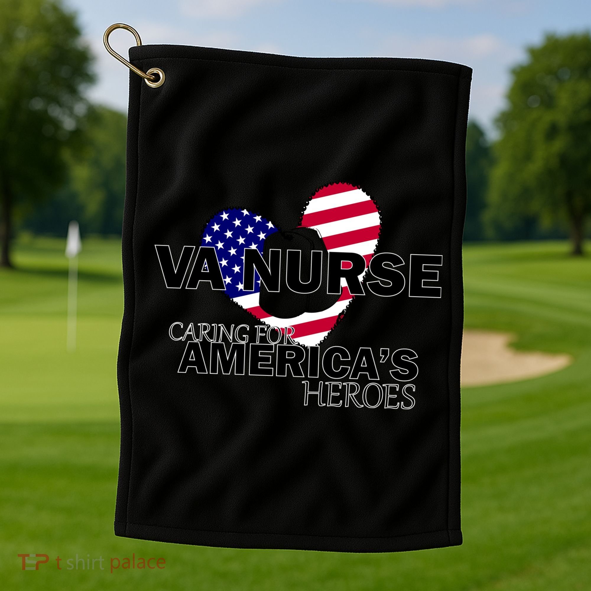 Veteran VA Nurse Caring For America's Heroes Golf Towel