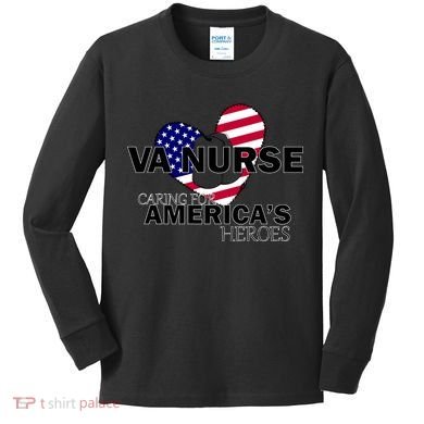 Veteran VA Nurse Caring For America's Heroes Kids Long Sleeve Shirt