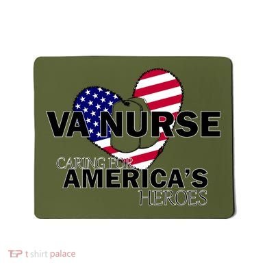 Veteran VA Nurse Caring For America's Heroes Mousepad