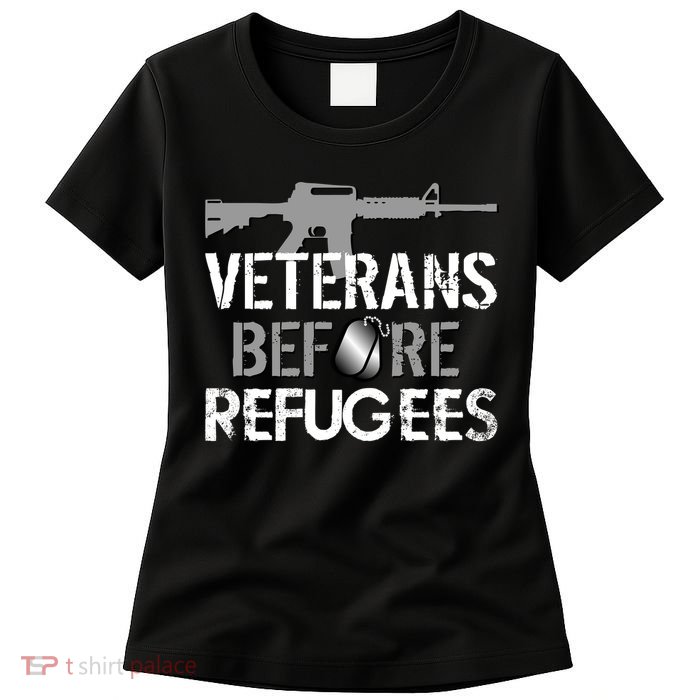 Veterans Before Refugees Women's T-Shirt | TShirtPalace