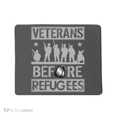 Veterans Before Refugees Veteran Mousepad