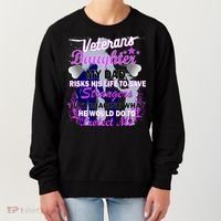 Veteran's Daughter My Dad Risks His Life Protect Me Women's Sweatshirt thumb 0