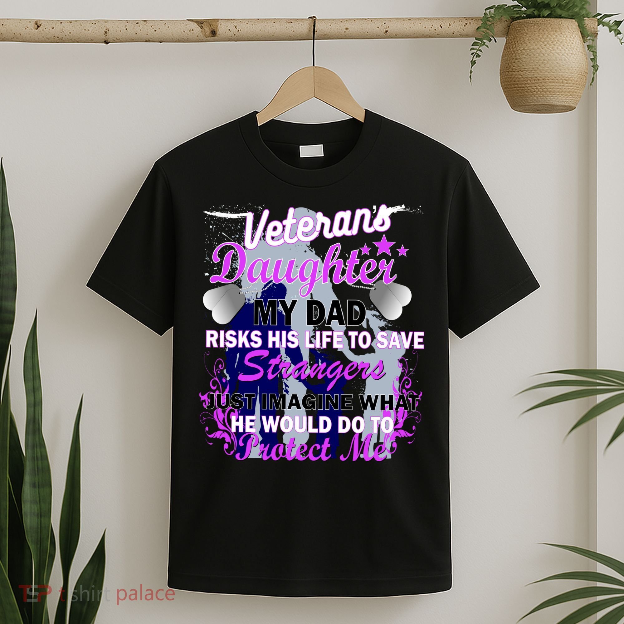 Veteran's Daughter My Dad Risks His Life Protect Me T-Shirt