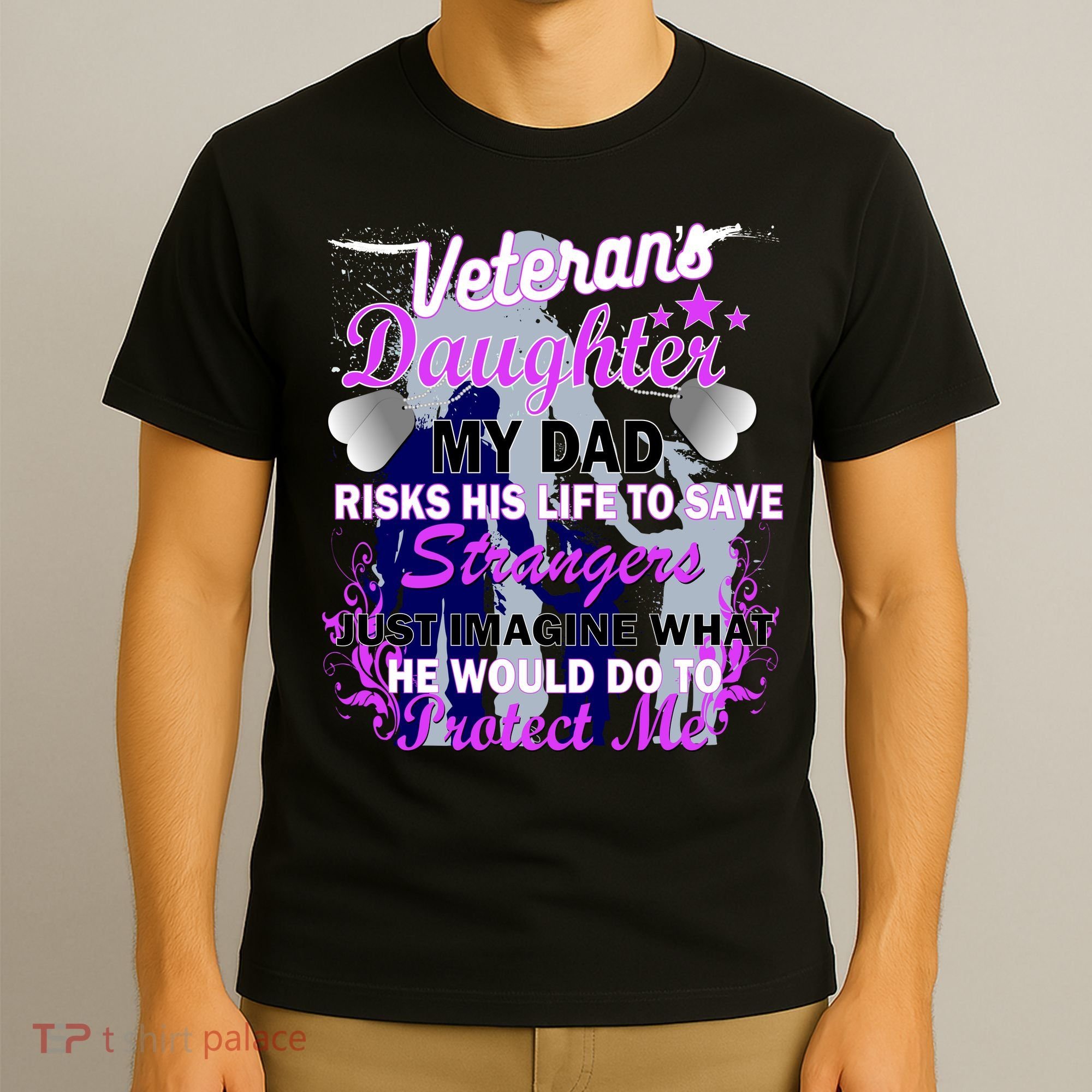 Veteran's Daughter My Dad Risks His Life Protect Me T-Shirt