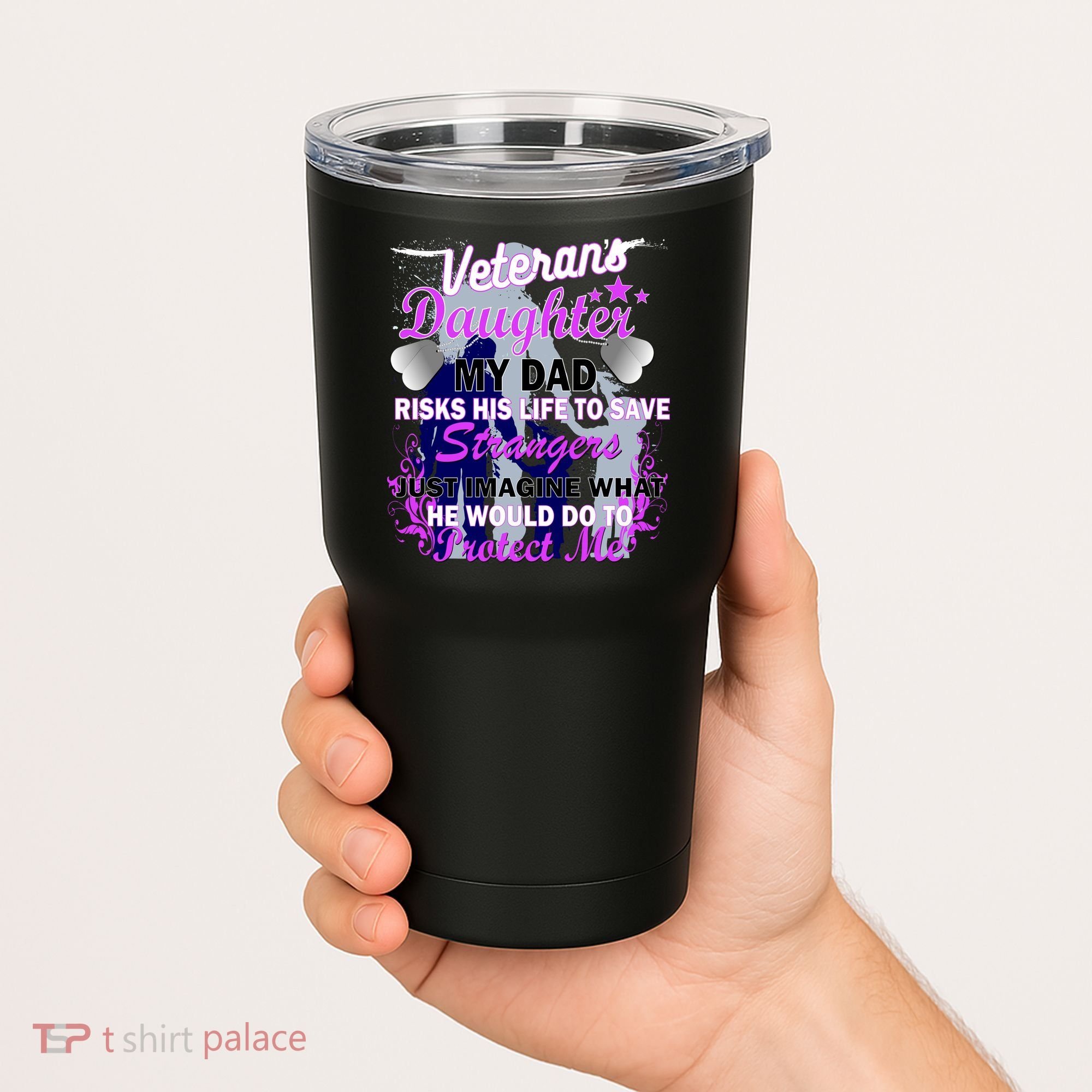 Veteran's Daughter My Dad Risks His Life Protect Me Tumbler