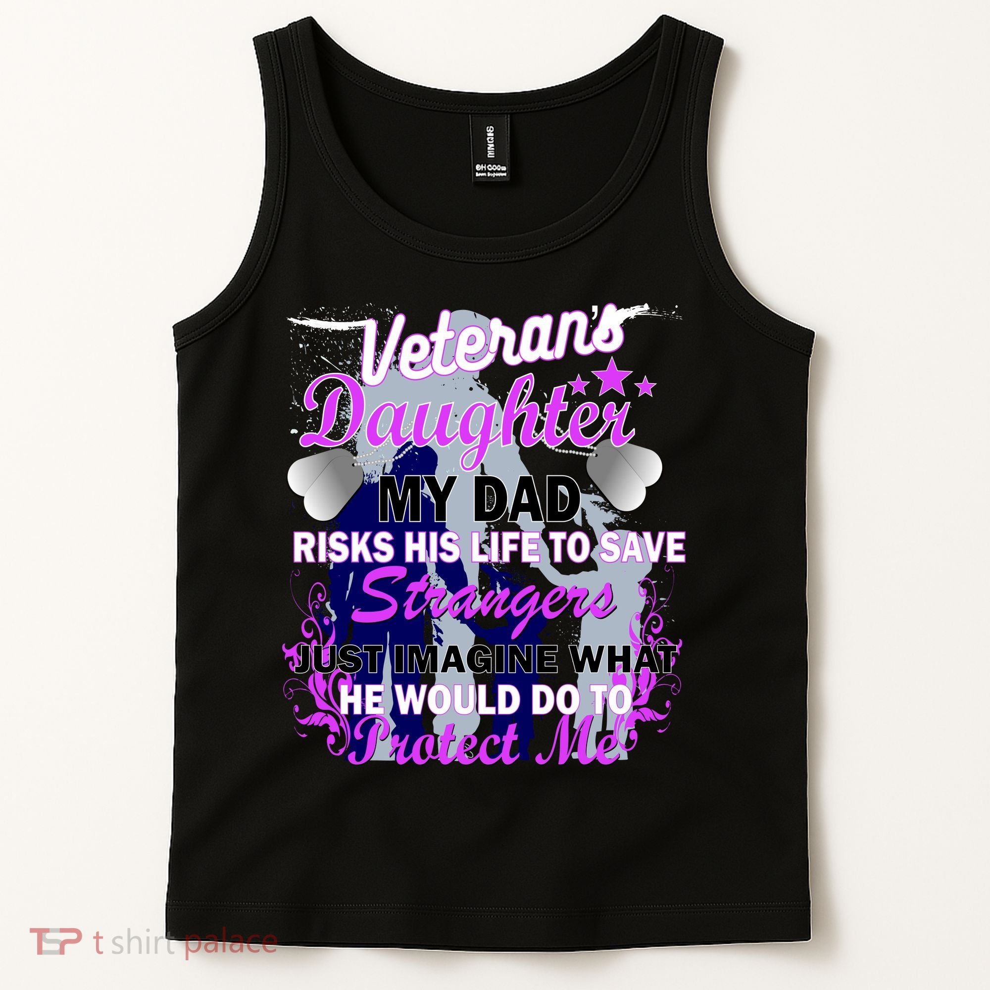 Veteran's Daughter My Dad Risks His Life Protect Me Tank Top