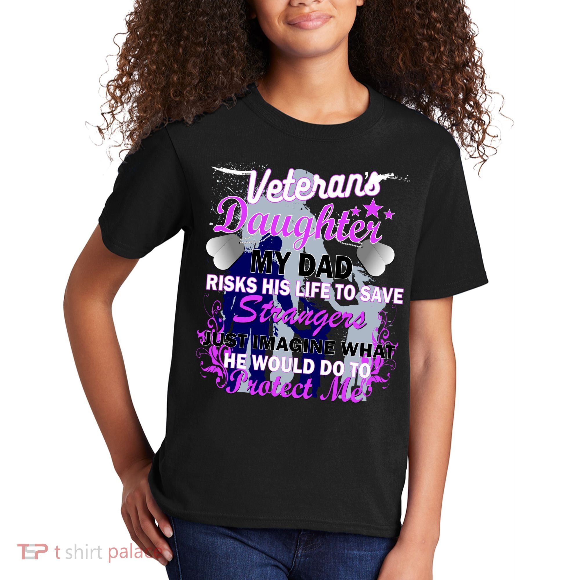 Veteran's Daughter My Dad Risks His Life Protect Me Kids T-Shirt