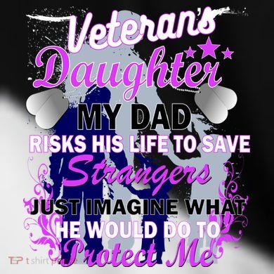 Veteran's Daughter My Dad Risks His Life Protect Me Toddler Fine Jersey T-Shirt