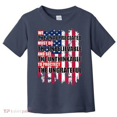 Veterans Must Do The Unthinkable Toddler T-Shirt