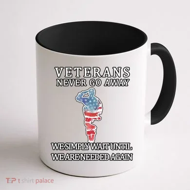 Veterans Never Go Away Coffee Mug back